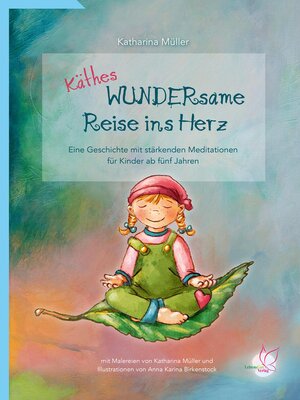 cover image of Käthes WUNDERsame Reise ins Herz